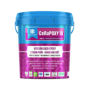 CERAPOXY TA - KEO DÁN GẠCH EPOXY HAI THÀNH PHẦN, KHÁNG HOÁ CHẤT