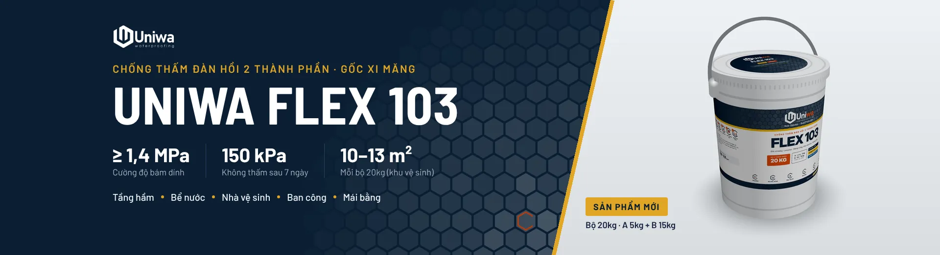 Uniwa Flex 103 – chống thấm đàn hồi 2 thành phần gốc xi măng